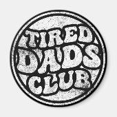 Tired Vaters Club Funny Magnet (Vorne)