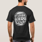 Tired Vaters Club Funny T-Shirt (Rückseite)
