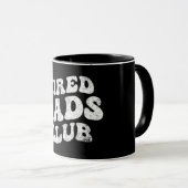 Tired Vaters Club Funny Tasse (VorderseiteRechts)