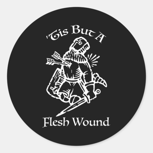 Tis But A Flesh Wound Funny Medieval Knight Runder Aufkleber (Vorderseite)