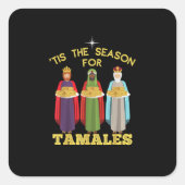 Tis Season For Tamales A Funny Mexican Christmas T Quadratischer Aufkleber (Vorderseite)