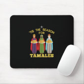 Tis Season For Tamales Funny Mexican Christmas Mousepad (Mit Mouse)