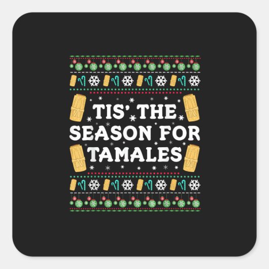 Tis Season For Tamales Funny Mexican Christmas Quadratischer Aufkleber (Vorderseite)