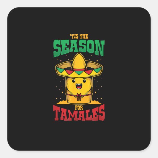 Tis Season For Tamales Mexican Christmas Holiday Quadratischer Aufkleber (Vorderseite)