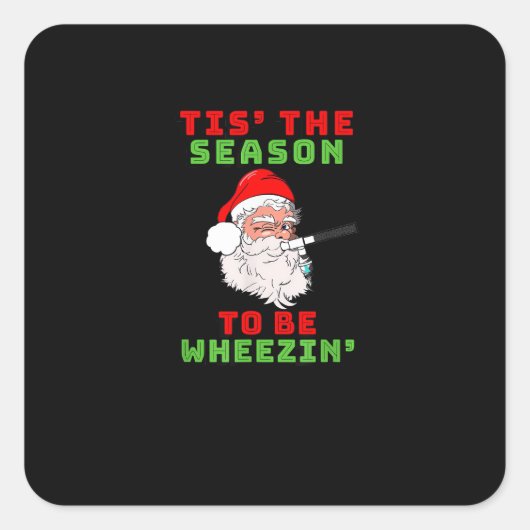 Tis Season To Wheezin Respiratory Christmas Design Quadratischer Aufkleber (Vorderseite)