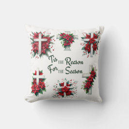 Tis The Reason For The Season Kissen