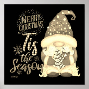 TIS THE SAASON lustige Weihnachtsgnome Poster