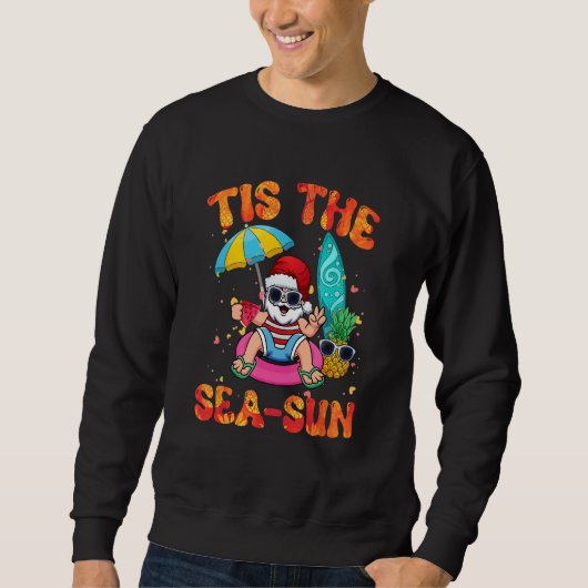 Tis the Sea Sun Hawaii Santa Beach Summer Christma Sweatshirt (Vorderseite)