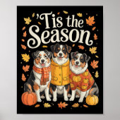 Tis The Season Australian Shepherd Fall Autumn Pum Poster (Vorne)