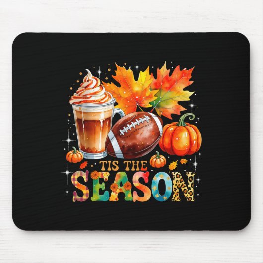 Tis The Season Fall Coffee Football Autumn Gift  Mousepad (Vorne)