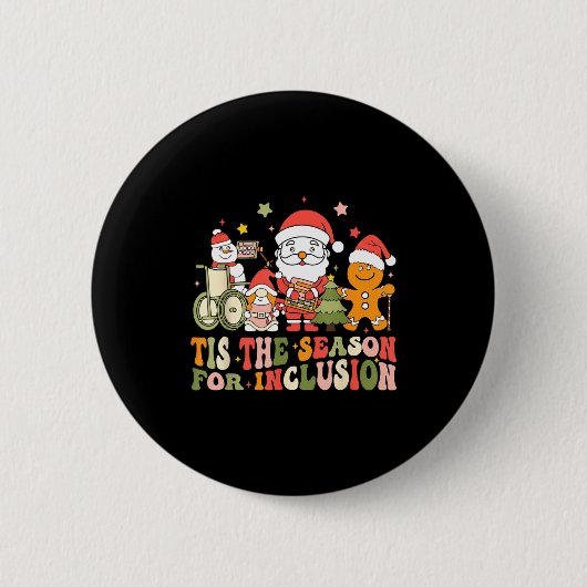 Tis The Season For Inclusion Button (Vorderseite)