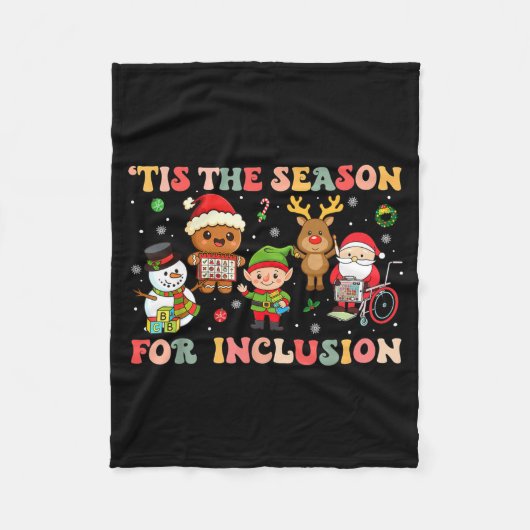 Tis The Season For Inclusion Christmas Sped Teache Fleecedecke (Vorderseite)