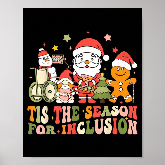 Tis The Season For Inclusion  Poster (Vorne)