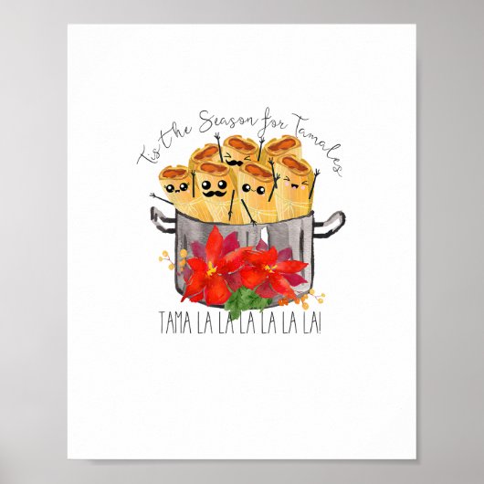 Tis The Season For Tamales Tama La La Christmas Me Poster (Vorne)