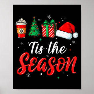 Tis The Season For Women Men Boys Youth Christmas  Poster