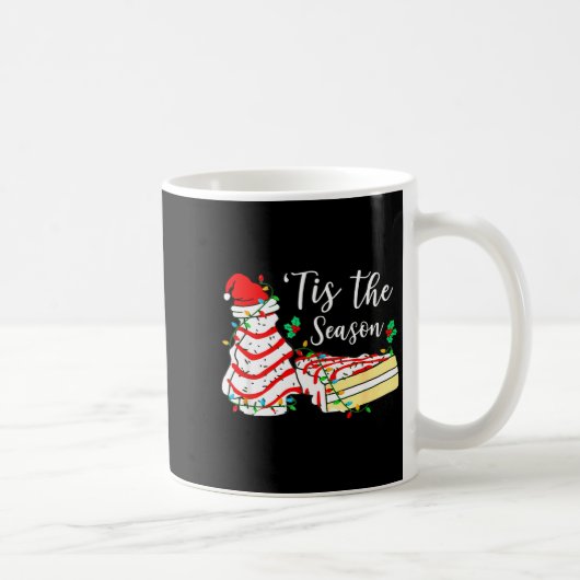Tis The Season Funny Christmas Tree Snack Cake Xma Kaffeetasse (Rechts)