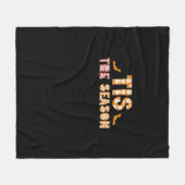 Tis The Season Funny Halloween Design Fleecedecke (Vorderseite (Horizontal))