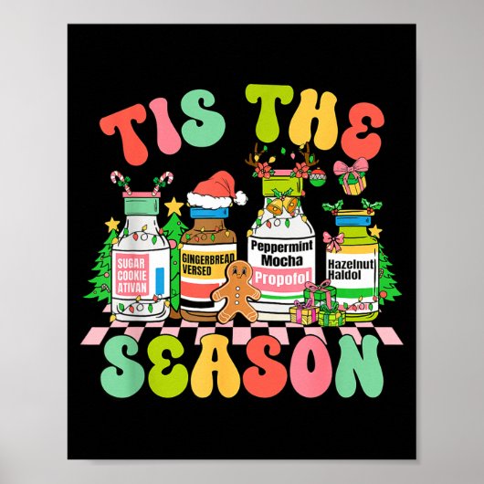 Tis The Season Funny Nurse Christmas Bottles Poster (Vorne)