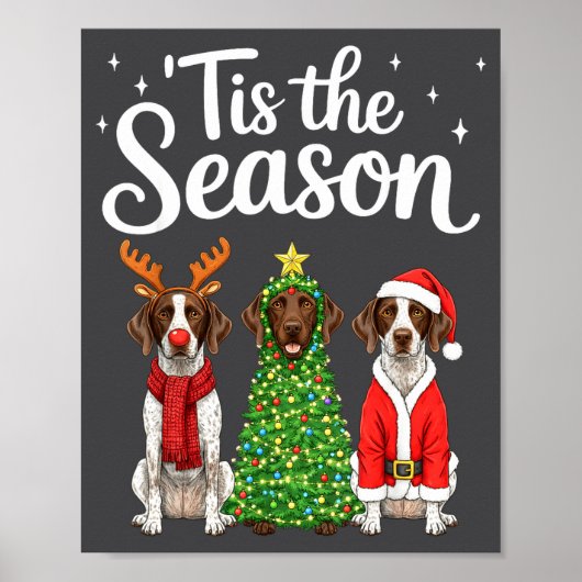 Tis The Season German Shorthaired Inter Christmas  Poster (Vorne)