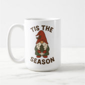 Tis The Season Gnome Christmas Kaffeetasse (Links)