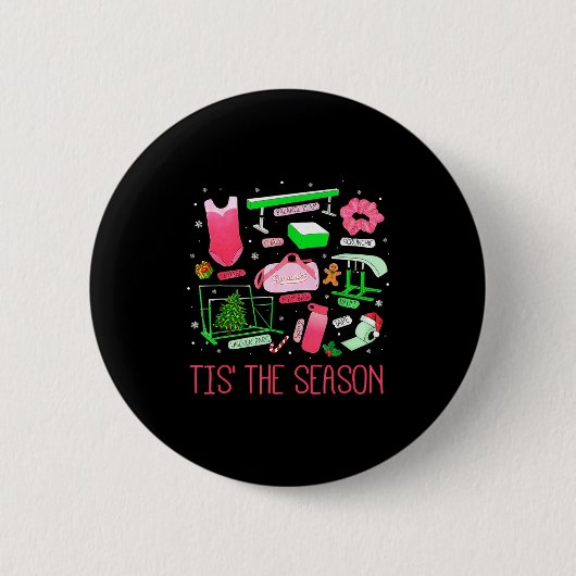Tis The Season Gymnastics Workout Fitness Exercise Button (Vorderseite)