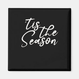Tis The Season Klassisches Design Magnet