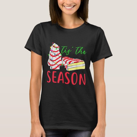Tis The Season Little-debbie Christmas Tree Cake H T-Shirt (Vorderseite)