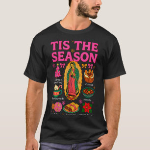 Tis The Season Mexikanisches Weihnachten Xmas Esse T-Shirt