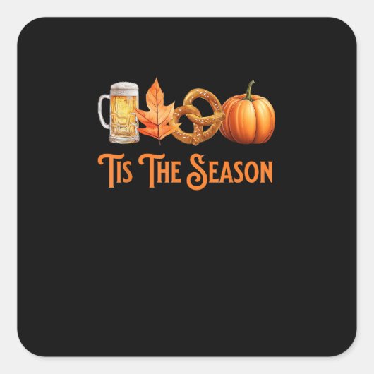 Tis The Season Pumpkin Beer Pretzel Fall Funny Okt Quadratischer Aufkleber (Vorderseite)