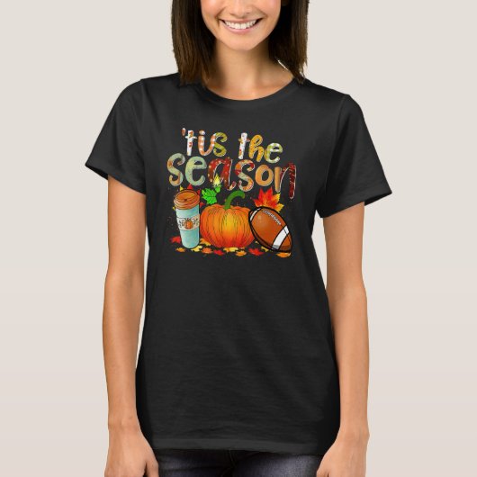 Tis The Season Pumpkin Leaf Latte Fall Thanksgivin T-Shirt (Vorderseite)