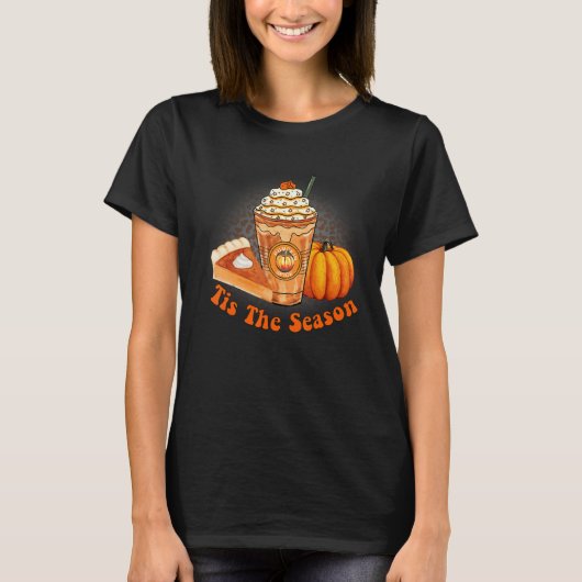 Tis The Season Pumpkin Spice Fall Vibes Autumn Re T-Shirt (Vorderseite)