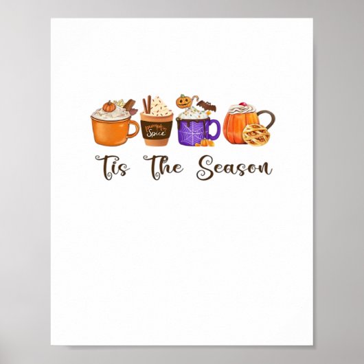 Tis The Season Pumpkin Spice Poster (Vorne)