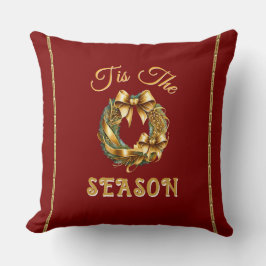 "Tis The Season" Red Gold Wreathe Kissen