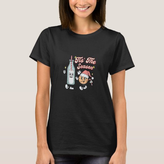Tis The Season Retro Milk And Cookie Christmas T-Shirt (Vorderseite)