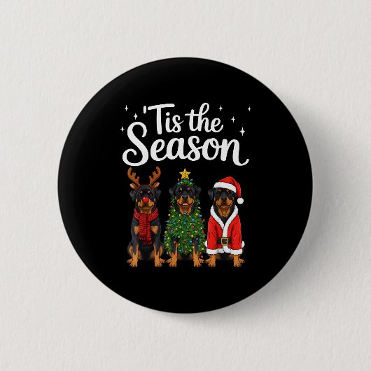 Tis The Season Rottweiler Christmas Santa Rottie D Button (Vorderseite)