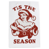 Tis The Season Snarky Christmas Sarcastic Funny Mittlere Geschenktüte (Vorderseite)
