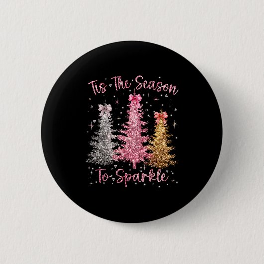 Tis The Season Sparkle Christmas Tree Xmas Women G Button (Vorderseite)