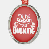 Tis The Season To Be Bulking - Funny Christmas Silbernes Ornament (Links)