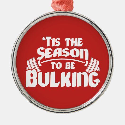 Tis The Season To Be Bulking - Funny Christmas Silbernes Ornament (Vorne)