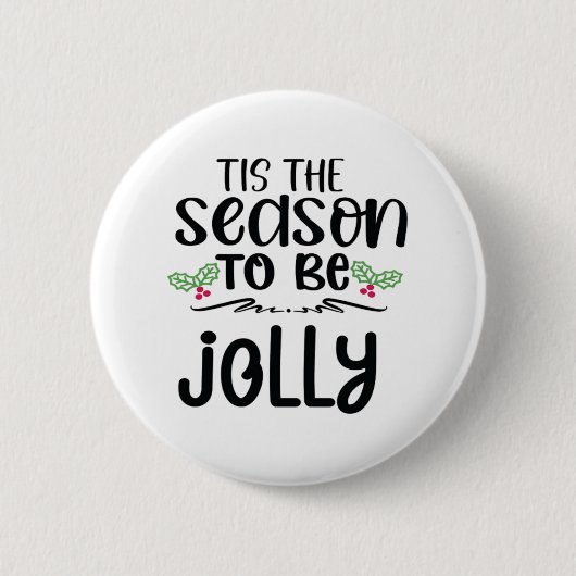 Tis The Season To Be Careful New Year Celebration  Button (Vorderseite)