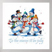 Tis the Season to be Jolly Dancing Jolly Snowmen Poster (Vorne)