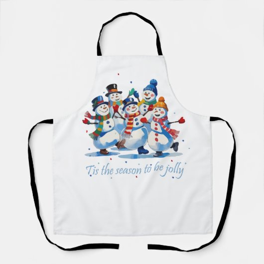 Tis the Season to be Jolly Dancing Jolly Snowmen Schürze (Vorderseite)