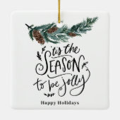 Tis The Season to be jolly elegant Script 4 Foto Keramikornament (Rückseite)