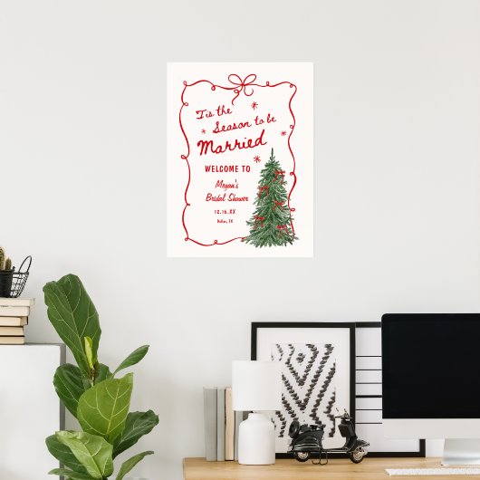 Tis the Season to be Married Bridal Shower Welcome Poster (Heimbüro)