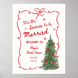 Tis the Season to be Married Bridal Shower Welcome Poster