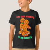 Tis The Season To Be Naughty Funny Gingerbread Chr T-Shirt (Vorderseite)
