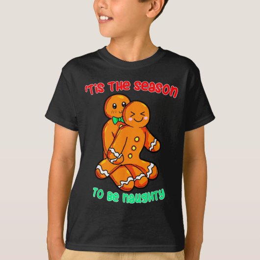 Tis The Season To Be Naughty Funny Gingerbread Chr T-Shirt (Vorderseite)