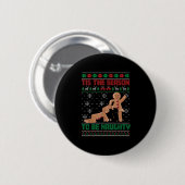 Tis The Season To Be Naughty Ugly Christmas Sweate Button (Vorne & Hinten)