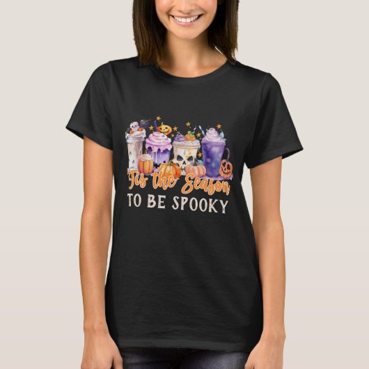 Tis The Season to be Spooky Halloween Coffee Drink T-Shirt (Vorderseite)