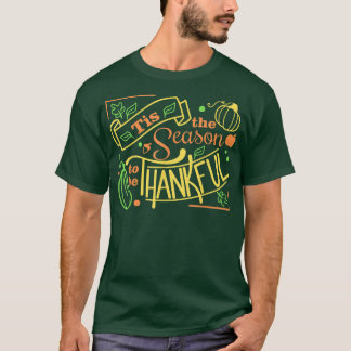 Tis The Season To Be Thanksgiving Fun Mom T-Shirt